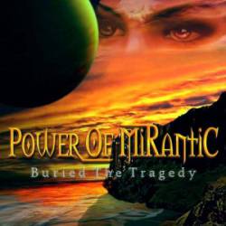 Power Of Mirantic : Buried the Tragedy